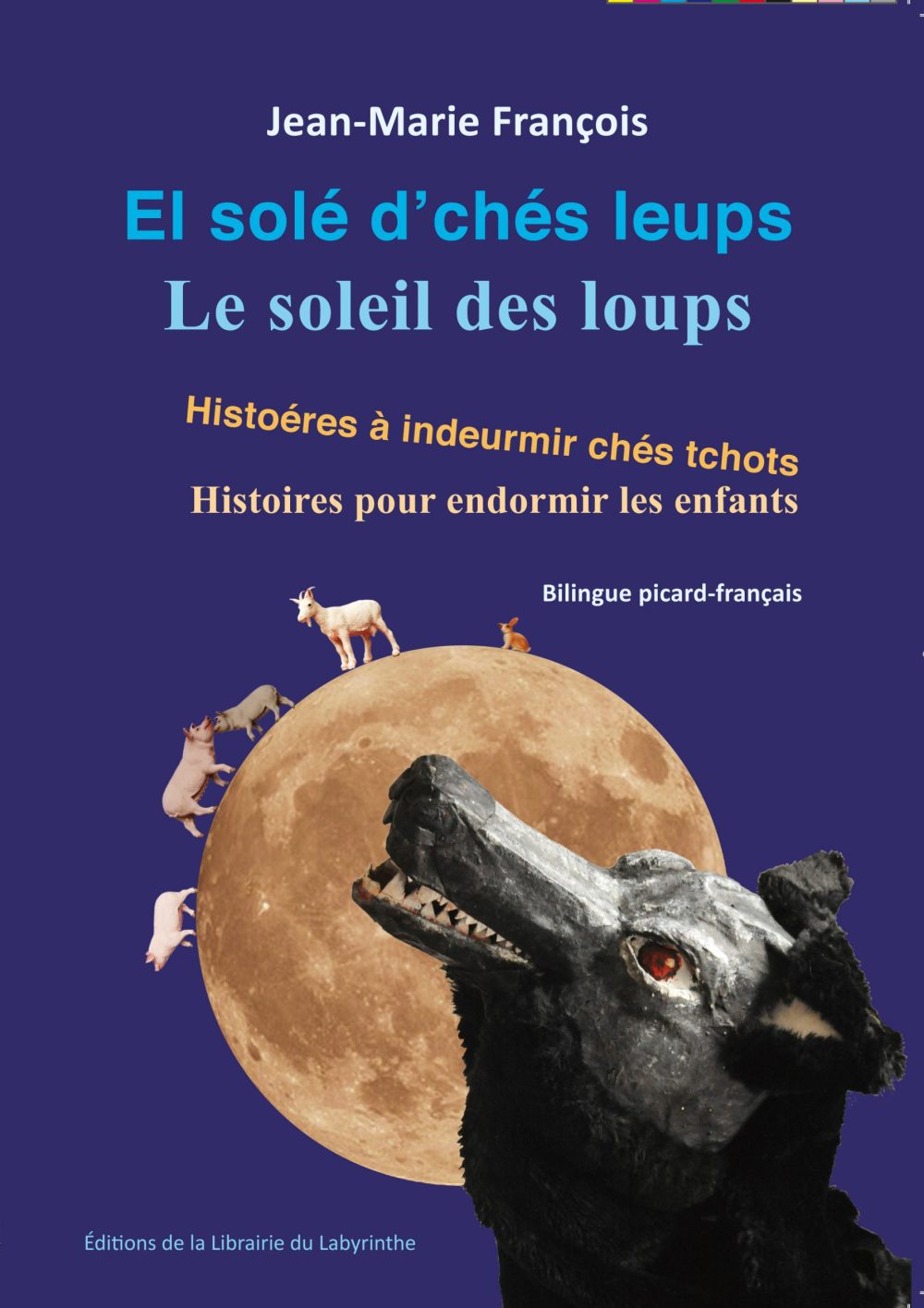 El Solé d'chés leups / Le soleil des loups