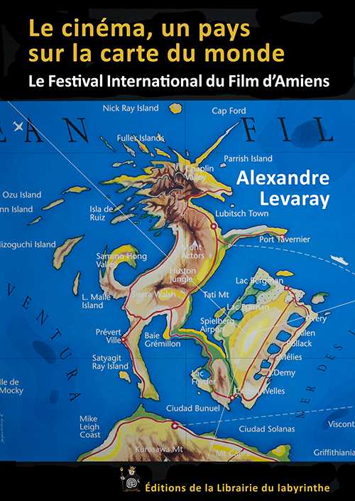 Le cinéma, un pays sur la carte du monde - Le festival international du film d'Amiens